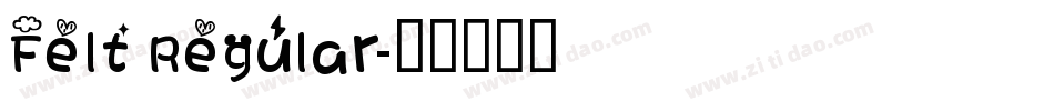 Felt Regular字体转换